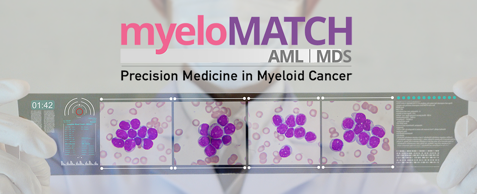 esting for Biomarkers to Match People with Myeloid Cancer to myeloMATCH Clinical Trials for Treatment