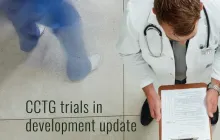 CCTG trials in development update 2025 Q3