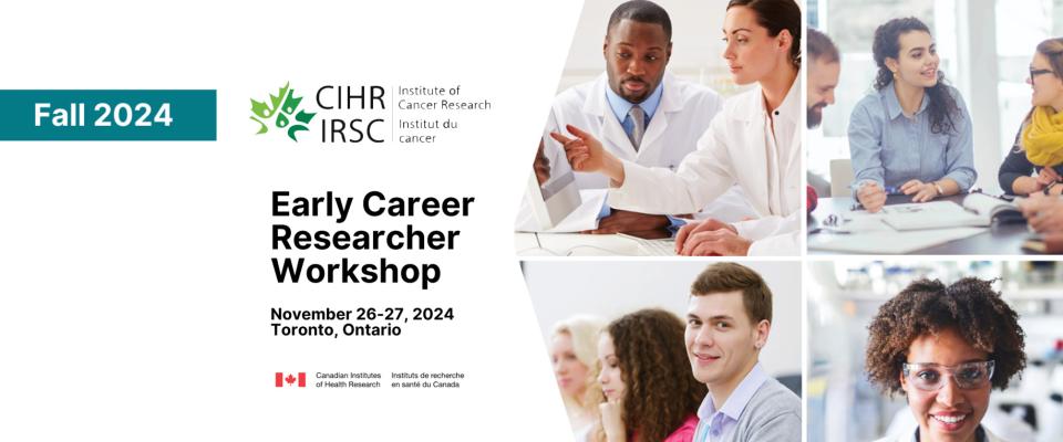 Call for Applications: Fall 2024 CIHR-ICR Early Career Researcher Workshop