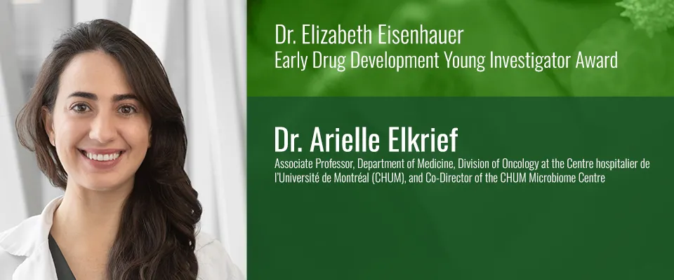 Dr. Arielle Elkrief honoured with Dr. Elizabeth Eisenhauer Early Drug Development Young Investigator Award