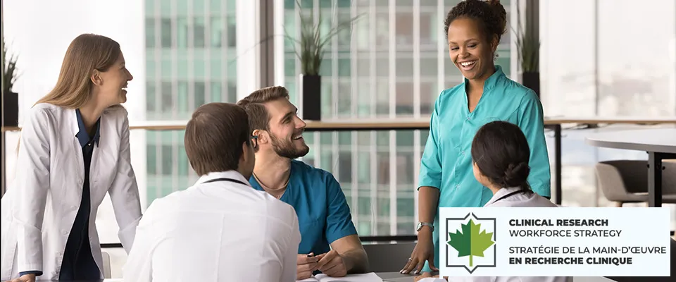 Network of Networks (N2) Canada's Clinical Research Workforce Strategy