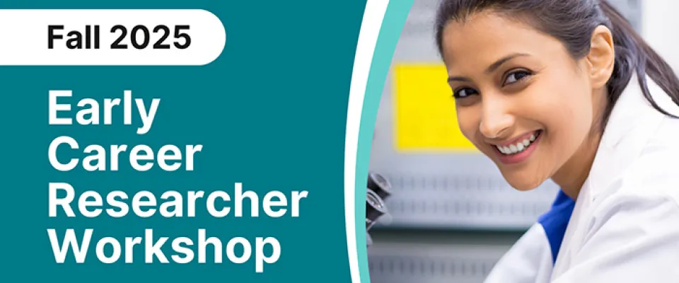 Call for Applications: Fall 2025 CIHR-ICR Early Career Researcher Workshop